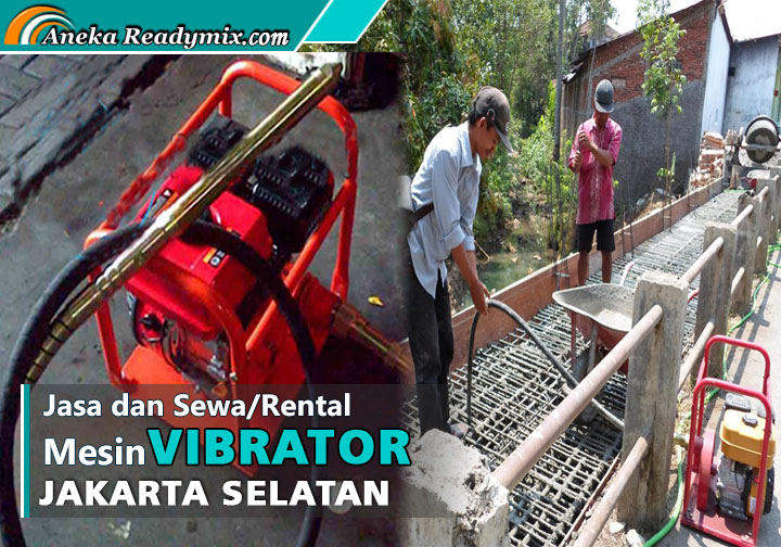 harga sewa vibrator beton Jakarta Selatan