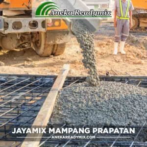 Harga Beton Jayamix Mampang Prapatan