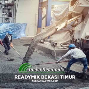 Harga Ready mix Bekasi Timur